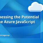 Azure SDK Community Standup – Harnessing the Potential of the Azure SDK for JavaScript