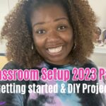 Classroom Setup Part 1: Getting Started! High School Classroom & DIY