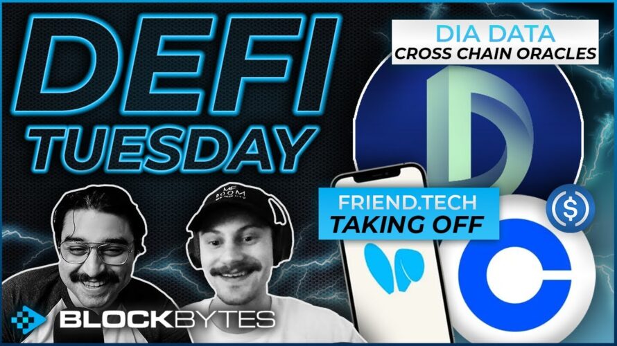 DEFI TUESDAY: DIA Data Cross-Chain Oracles | Coinbase Buying Stake in Circle | Friend.Tech SOARING