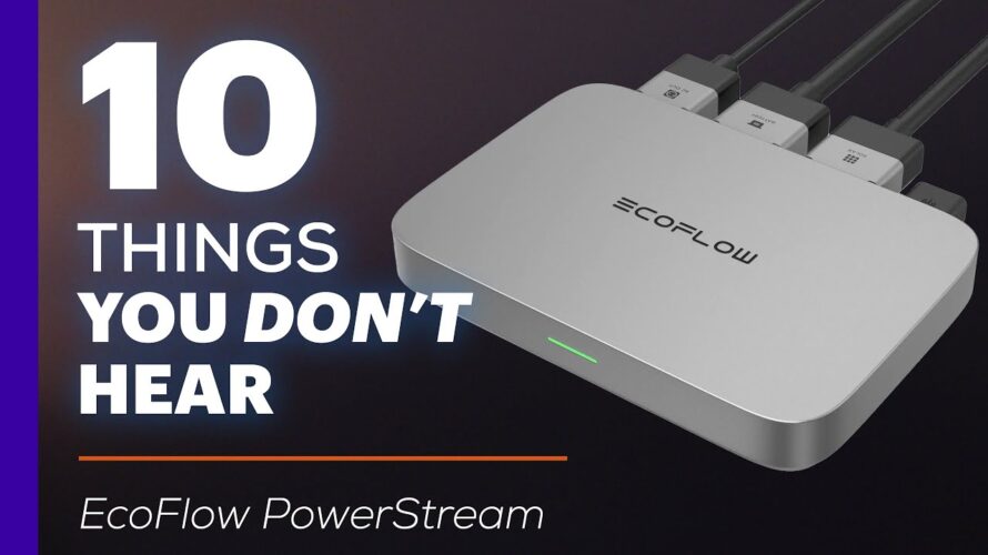EcoFlow PowerStream – 10 Things You Don’t Hear