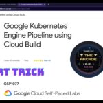 Google Kubernetes Engine Pipeline using Cloud Build | GSP306 | Atul Gupta #qwiklabs