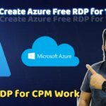 How to Create Free RDP in Microsoft Azure Cloud Platform | RDP for Watch time & CPM Work | Free RDP