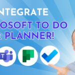 How to Use Microsoft To Do and Planner with Outlook and Microsoft Teams (2023)