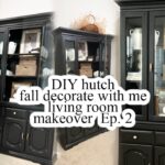 Living Room Makeover Ep. 2 | Diy Hutch | Fall Decorate With Me | Modern Vintage Decor | LaQuasha.