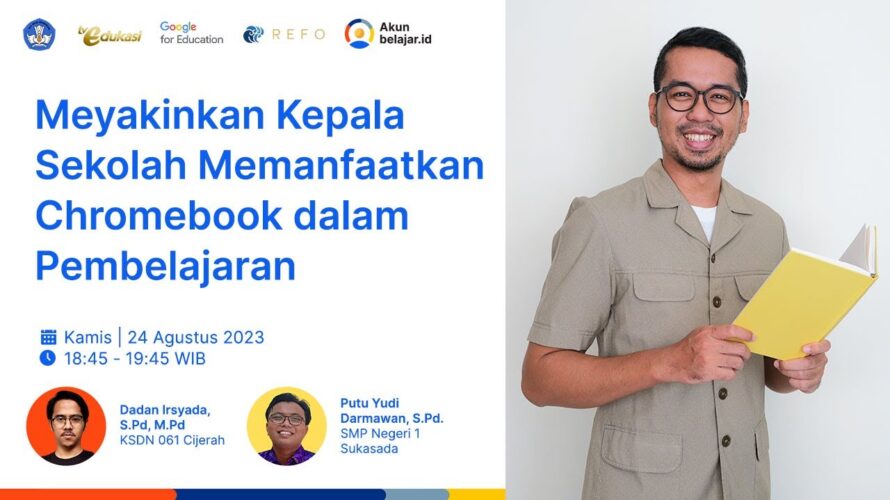 Meyakinkan Kepala Sekolah Memanfaatkan Chromebook dalam Pembelajaran