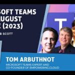 Microsoft Teams News AUGUST Update (2023) – UC Today News