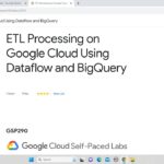 [New] ETL Processing on Google Cloud Using Dataflow and BigQuery || Updated Lab Solution || Qwiklabs