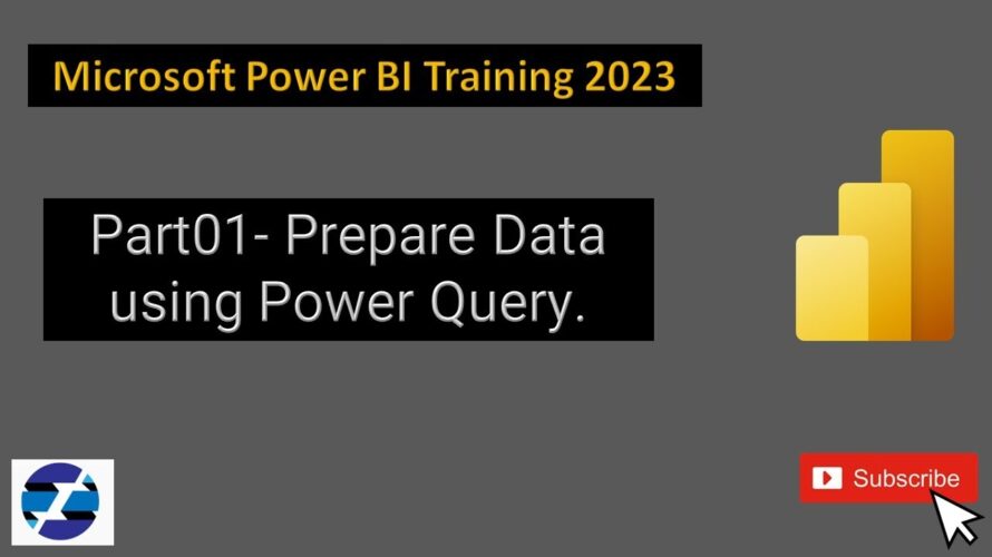 Power BI Training 2023 – Part01- Prepare Data using Power Query.