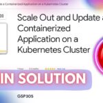 Scale Out and Update a Containerized Application on a Kubernetes Cluster | #GSP305 || #shorttrick