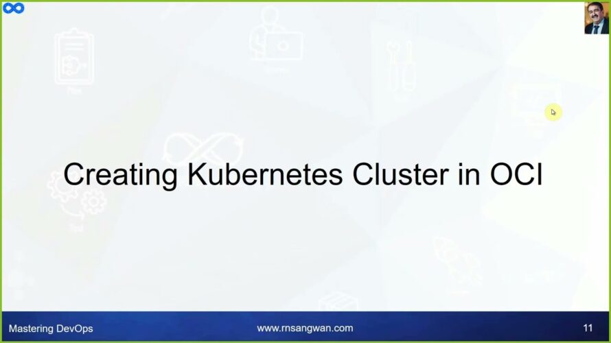 Session 10 Kubernetes Cluster on Oracle Cloud Infrastructure