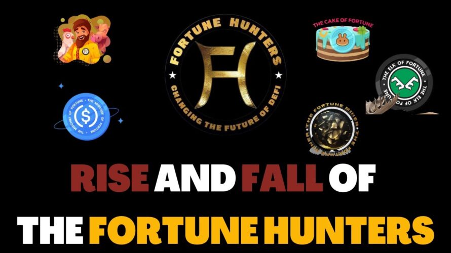 THE RISE AND FALL OF THE FORTUNE HUNTERS | CRYPTO DEFI 2023
