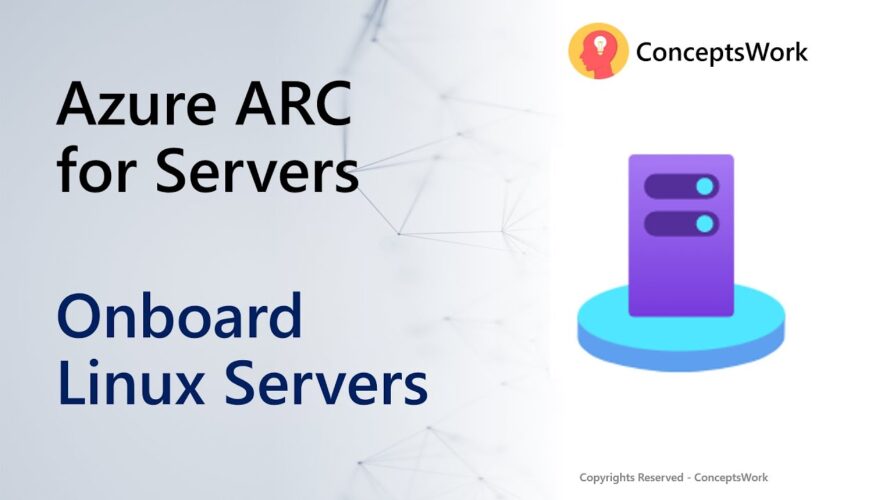 Azure Arc-Enabled Servers | Linux Server Onboarding