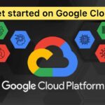 Google Cloud Platform (GCP) – Get started on Google Cloud