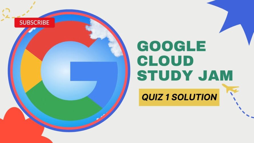 Google Cloud Study Jam 2023 || Quiz 1 Solution || Module 3 || Google Cloud