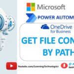Power Automate Desktop || OneDrive for Business – Get File content by Path