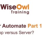 Power Automate Part 1 – Power Automate Desktop versus Server