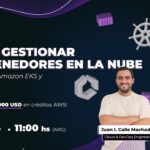 [Webinar] Cómo gestionar contenedores en la nube: Kubernetes, Amazon EKS y Amazon ECS