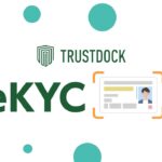 「eKYCって何だっけ？」身分証チェックがラクになるオンライン本人確認サービス【TRUSTDOCK】