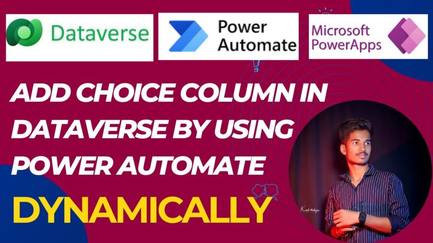 Add Choices in Dataverse By Power Automate Dynamically