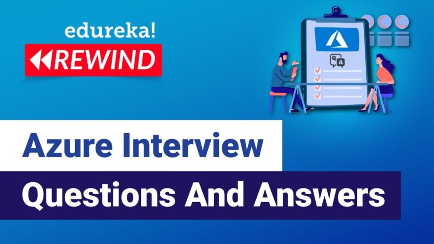 Azure Interview Questions And Answers | Azure Tutorial For Beginners | Azure | Edureka Rewind