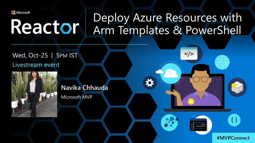 Deploy Azure Resources with Arm Templates & PowerShell | #MVPConnect