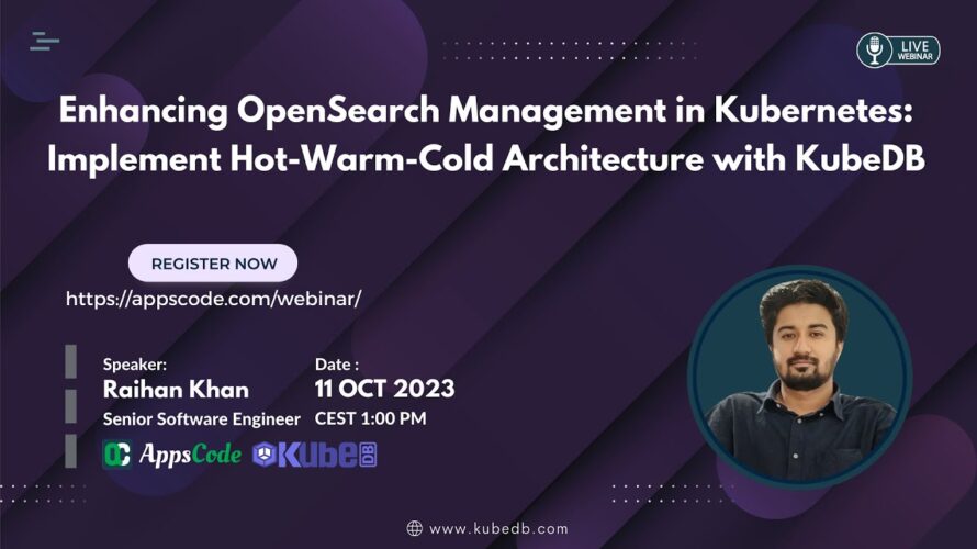 Enhancing OpenSearch Management in Kubernetes: Implement Hot-Warm-Cold Architecture with KubeDB