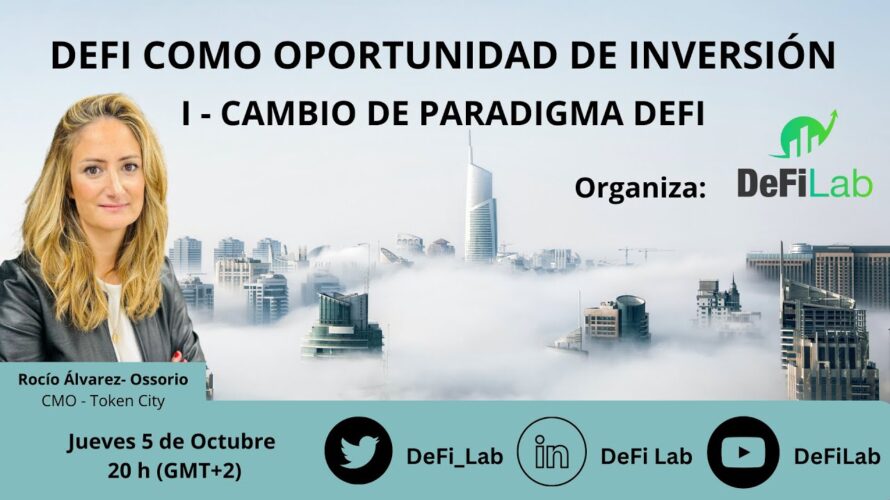 JORNADAS DEFI COMO OPORTUNIDAD DE INVERSION: I CAMBIO DE PARADIGMA DEFI