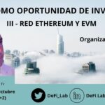 JORNADAS DEFI COMO OPORTUNIDAD DE INVERSIÓN: III RED ETHEREUM Y EVM