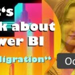 Let’s talk about Power BI