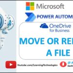 Power Automate Desktop || OneDrive for Business – Move or rename a file action