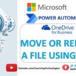 Power Automate Desktop || OneDrive for Business – Move or rename a file using path