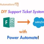 Power Automate + Salesforce – Create your own Support Ticket System!