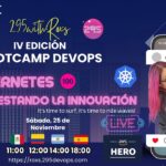 Clase 5: Kubernetes | orquestando la innovación ! | IV Edicion 2023