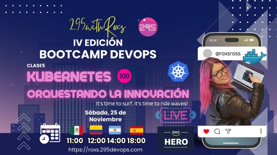 Clase 5: Kubernetes | orquestando la innovación ! | IV Edicion 2023