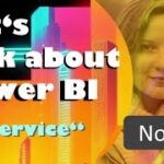 Let’s talk about Power BI