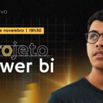 Projeto Power BI | AO VIVO