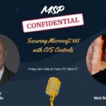 MSP Confidential: Securing Microsoft 365 with CIS Controls — with Nick Ross