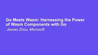Go Meets Wasm | Kubernetes Day at Shen Zhen 2023 (中文)