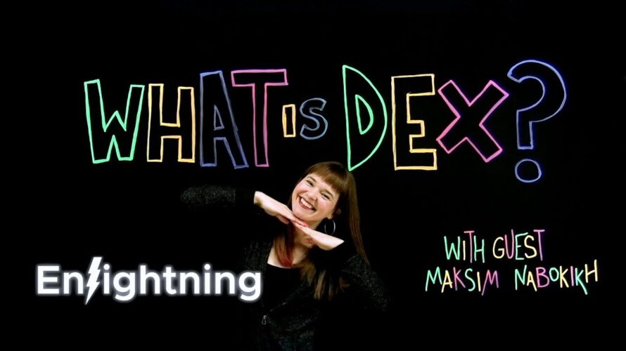 ⚡️Enlightning – What Is Dex?