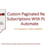 Custom Paginated Report Subscriptions With Power Automate