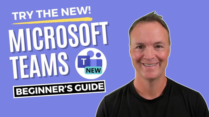 How to use the NEW Microsoft Teams :Beginner’s Tutorial