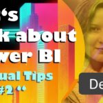 Let’s talk about Power BI