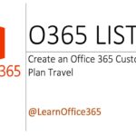 Microsoft Office O365 Lists (Create a Custom List to Plan your Travel)
