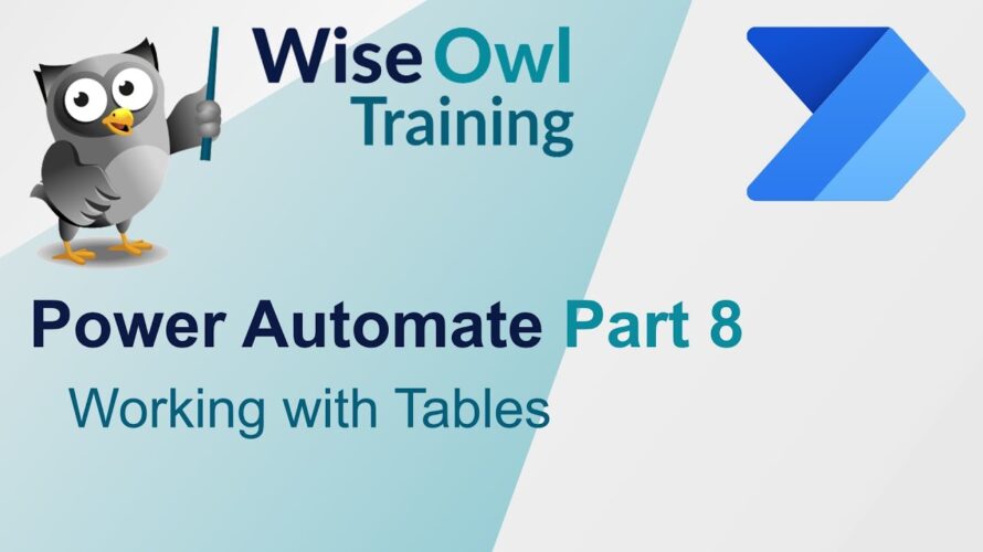 Power Automate Part 8 – Working with tables