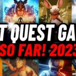 The BEST Quest 3 & Quest 2 Games // Top 25 Quest Games SO FAR (2023 Edition)