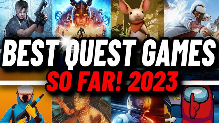 The BEST Quest 3 & Quest 2 Games // Top 25 Quest Games SO FAR (2023 Edition)