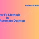 Usage Of Power Fx Functions in Power Automate Desktop