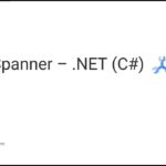008 – Google Cloud – Cloud Spanner – .NET (C#)
