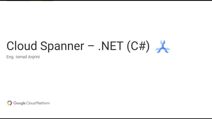 008 – Google Cloud – Cloud Spanner – .NET (C#)