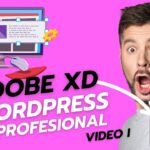 Cómo crear una Página Web Profesional con Adobe XD y WordPress [Video I]